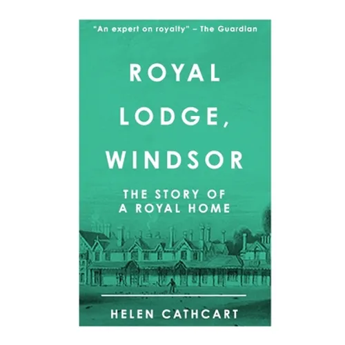 Royal Lodge, Windsor - Paperback