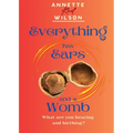 Everything Has Ears and Everything Has a Womb - Paperback