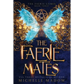 The Faerie Mates - Hardcover