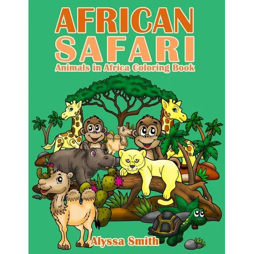 African Safari: Animals in Africa Coloring Book - Paperback