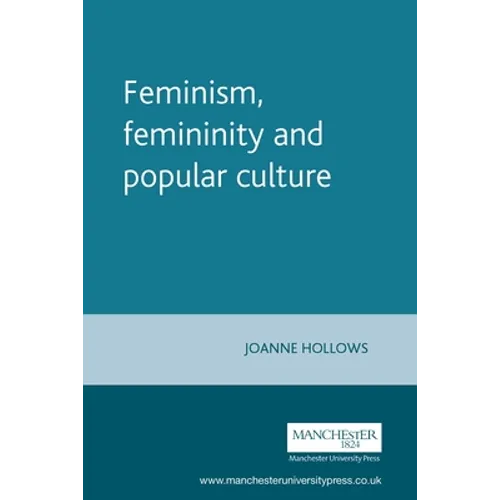 Feminism, Femininity and Popular Culture - Paperback