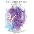 She Who Dares - Hardcover