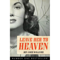 Leave Her to Heaven: Volume 8 - Paperback