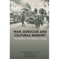 War, Genocide and Cultural Memory: The Waffen-Ss, 1933 to Today