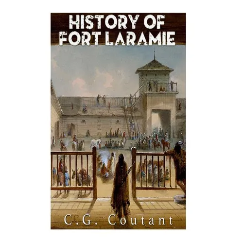History of Fort Laramie
