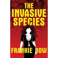 The Invasive Species - Paperback