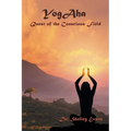Yogaha: Quest of the Conscious Field - Paperback