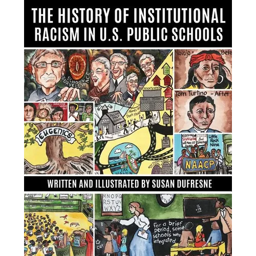 The History of Institutional Racism in U.S. Public Schools - Paperback