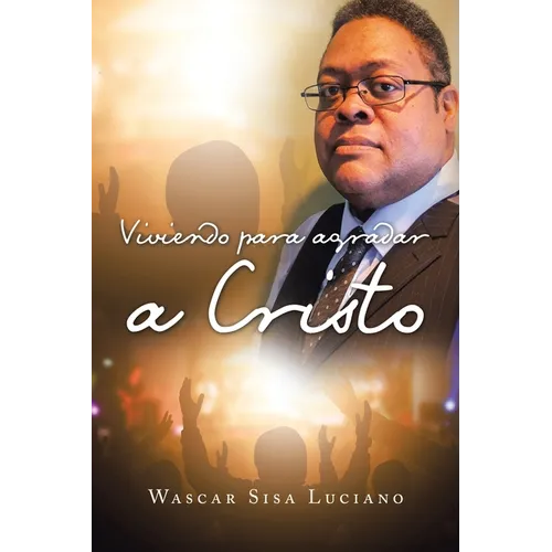 Viviendo para agradar a Cristo - Paperback