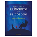 Diálogo entre el principito y un psicólogo - Paperback