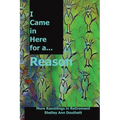 I Came in Here for a Reason: More Ramblings in Retirement - Paperback