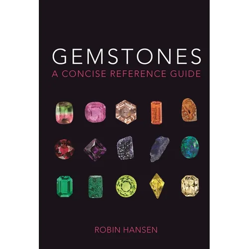 Gemstones: A Concise Reference Guide - Paperback