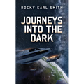 Journeys into the Dark - Paperback