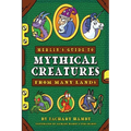 Merlin's Guide to Mythical Creatures from Many Lands: A Mythical Creature Guidebook for Kids - Paperback