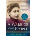 A Warrior of the People: How Susan La Flesche Overcame Racial and Gender Inequality to Become America's First Indian Doctor - Paperback