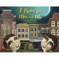 A Moon for Moe and Mo - Hardcover