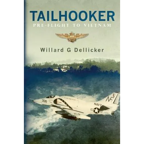 Tailhooker: Pre-Flight to Vietnam