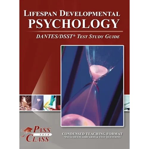 Lifespan Developmental Psychology DANTES/DSST Test Study Guide - Hardcover