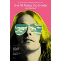 One Pill Makes You Smaller - Paperback