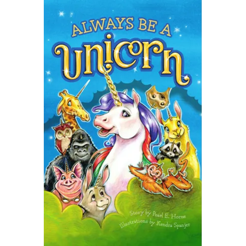 Always Be a Unicorn - Hardcover