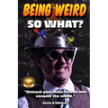 Being Weird: Unleash your inner weirdo and conquer the World - Paperback