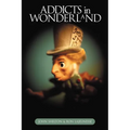 Addicts in Wonderland - Paperback