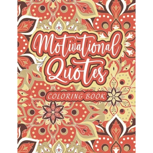 Motivational Quotes Coloring Book - Paperback
