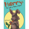 Harry: the Very Hairy Hare - Hardcover