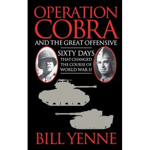 Operation Cobra and the Great Offensive