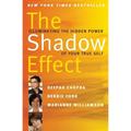 The Shadow Effect: Illuminating the Hidden Power of Your True Self - Paperback