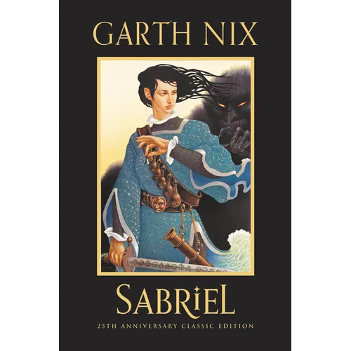 Sabriel 25th Anniversary Classic Edition - Hardcover