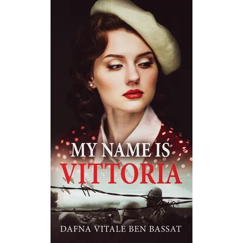 My Name Is Vittoria - Hardcover