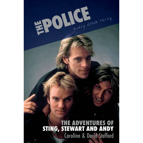 The Police: Every Little Thing - Hardcover