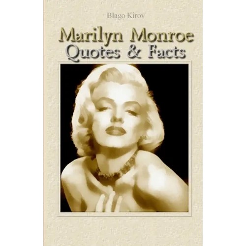 Marilyn Monroe: Quotes & Facts - Paperback
