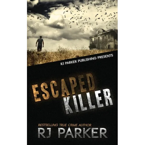 Escaped Killer: The True Story of Serial Killer Allan Legere - Paperback
