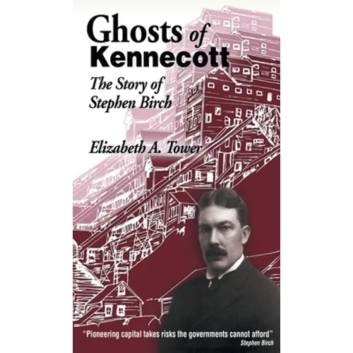Ghosts of Kennecott - Paperback