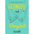 Redwood and Ponytail - Paperback