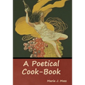 A Poetical Cook-Book - Hardcover