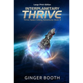 Interplanetary Thrive: Large Print Edition - Paperback