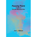 Poverty Point: A Culture of the Lower Mississippi Valley