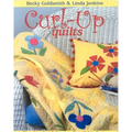 Curl-Up Quilts: Flannel Appliqué & More from Piece O' Cake Designs - Paperback