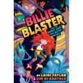 Billie Blaster and the Robot Army from Outer Space: A Graphic Novel - Hardcover