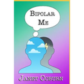 Bipolar Me - Paperback