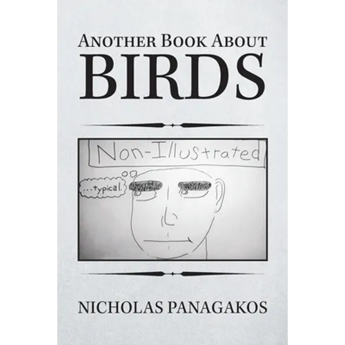 Another Book About Birds: (Non-Illustrated) - Paperback
