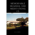 Memorable Musings and Meditations 1.5 - Paperback
