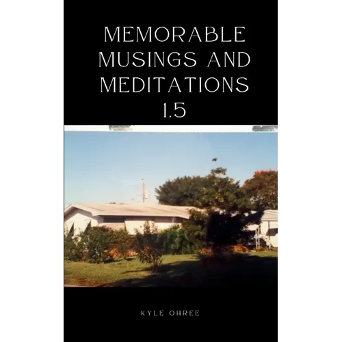 Memorable Musings and Meditations 1.5 - Paperback