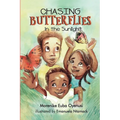 Chasing Butterflies in the Sunlight - Hardcover