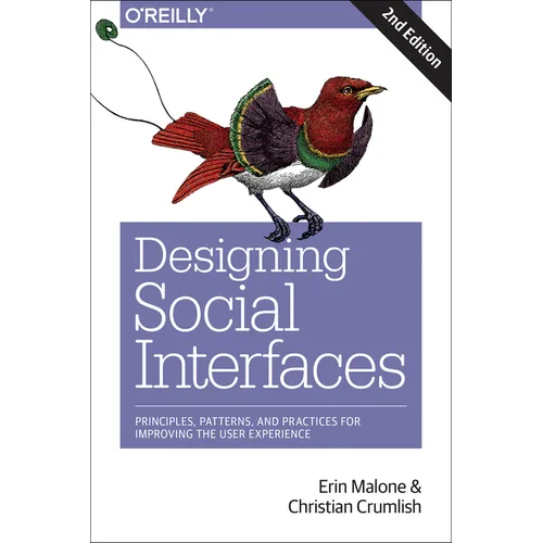 Designing Social Interfaces: Principles, Patterns, and Practices for Improving the User Experience - Paperback