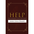 Help: A Quick and Easy Guide For A First-time Leader's Assistant - Paperback
