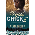 Project Chick II: What's Done in the Dark - Paperback